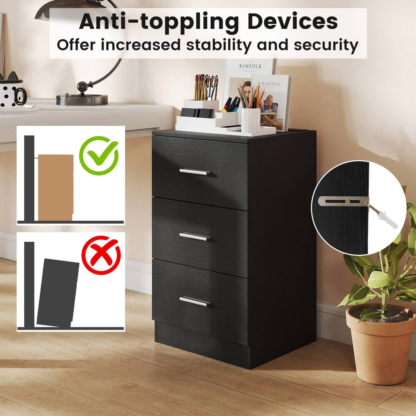 Anti-toppling Devices  
Offer increased stability and security