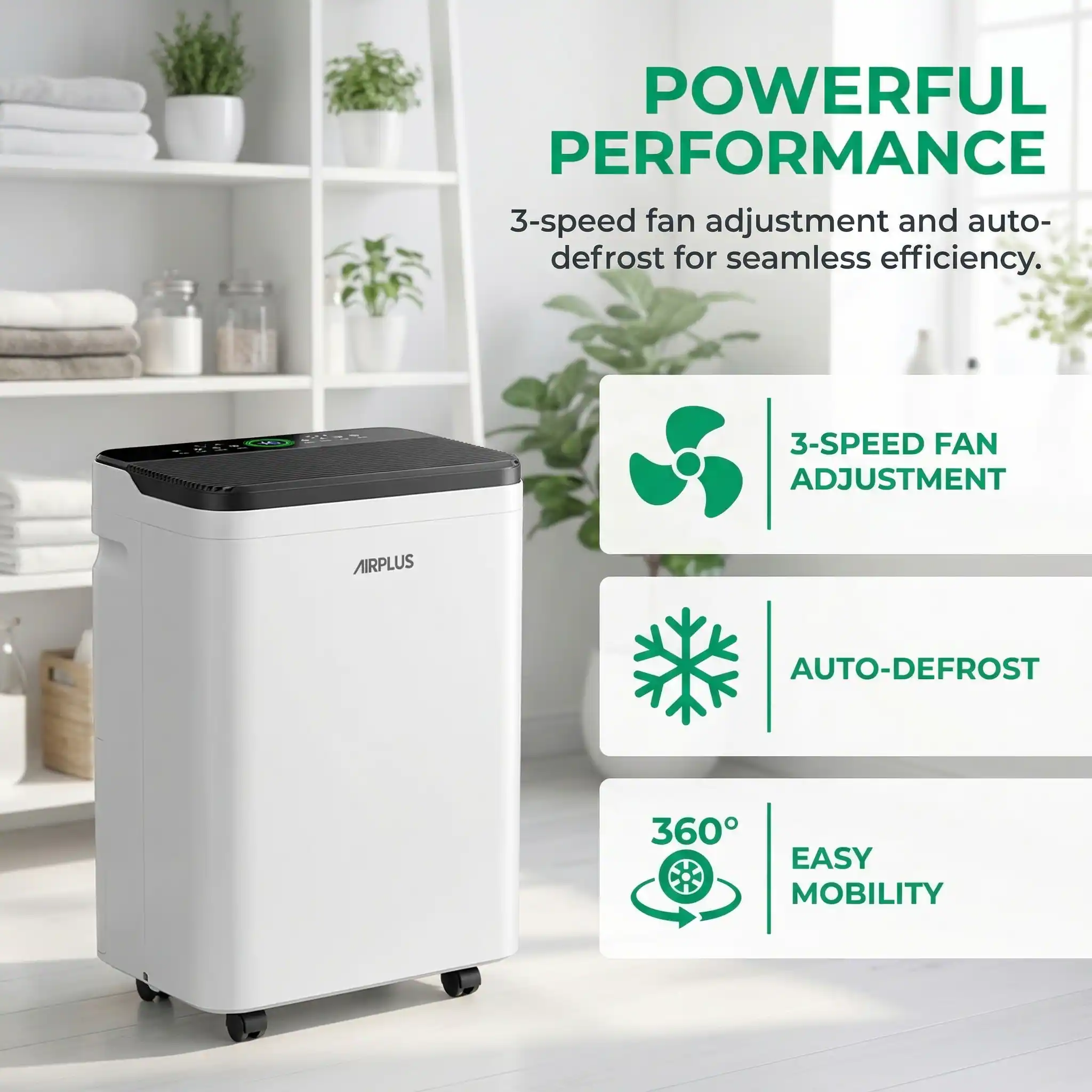 POWERFUL PERFORMANCE  
3-speed fan adjustment and auto-defrost for seamless efficiency.  

3-SPEED FAN ADJUSTMENT  
AUTO-DEFROST  
360° EASY MOBILITY