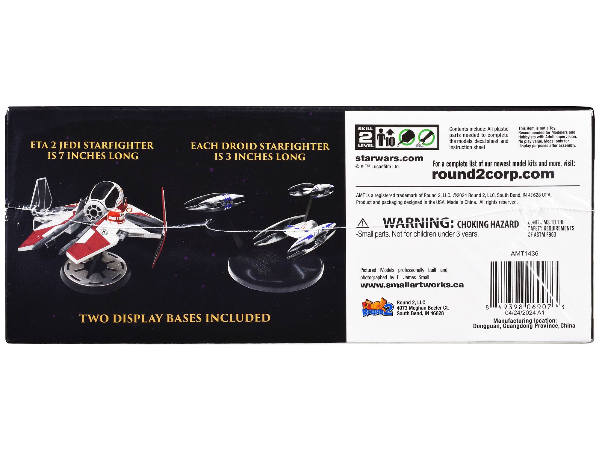 ETA 2 JEDI STARFIGHTER IS 7 INCHES LONG  
EACH DROID STARFIGHTER IS 3 INCHES LONG  
TWO DISPLAY BASES INCLUDED  

SKILL LEVEL 2  
starwars.com  
round2corp.com  

Contents include: All plastic parts needed to complete the models, decal sheet, and instruction sheet.  
This item is not a toy. Hobbyists and modelers with Adult supervision. No play value. For display purposes after assembly.  

WARNING: CHOKING HAZARD - Small parts. Not for children under 3 years.  
ASTM F963  

Pictured Models professionally built and photographed by E. James Small www.smallartworks.ca  

AMT is a registered trademark of Round 2, LLC. © 2024 Round 2, LLC. South Bend, IN 46628 U.A. Product and packaging designed in the USA. Made in China. All rights reserved.  

AMT1436  
8 49398 06907 3  
04/24/2024 A1  
Manufacturing location: Dongguan, Guangdong Province, China  

ROUND