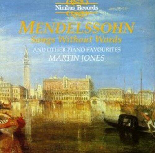 Nimbus Records  
MENDELSSOHN  
Songs Without Words  
AND OTHER PIANO FAVOURITES  
MARTIN JONES