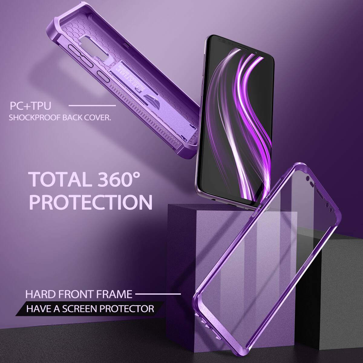 PC+TPU SHOCKPROOF BACK COVER.  
TOTAL 360° PROTECTION  
HARD FRONT FRAME  
HAVE A SCREEN PROTECTOR