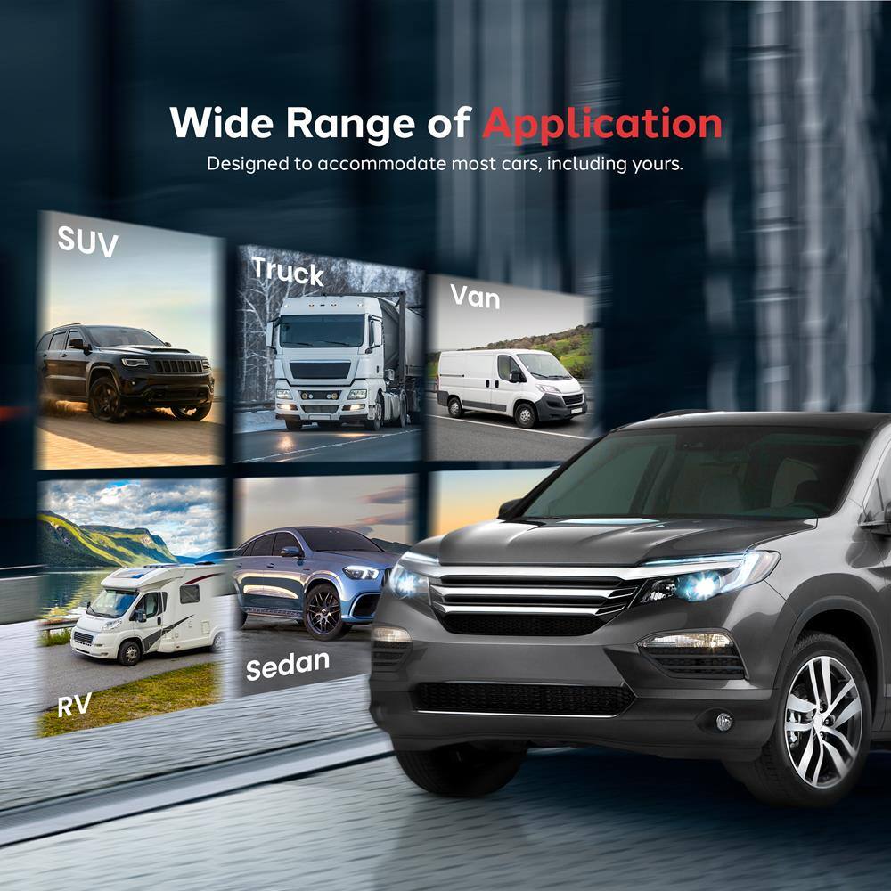 Wide Range of Application  
Designed to accommodate most cars, including yours.  

SUV  
Truck  
Van  
RV  
Sedan