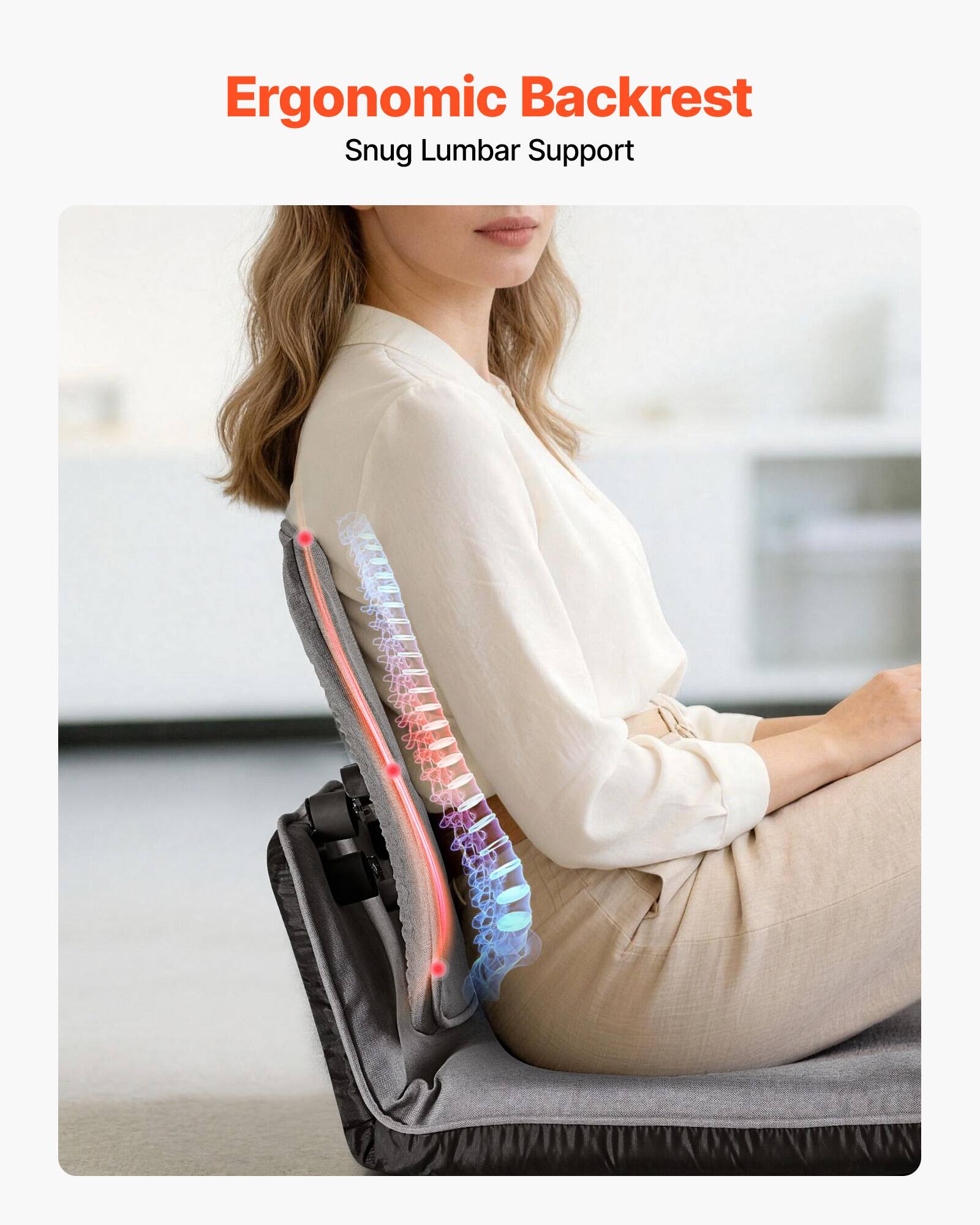 Ergonomic Backrest  
Snug Lumbar Support