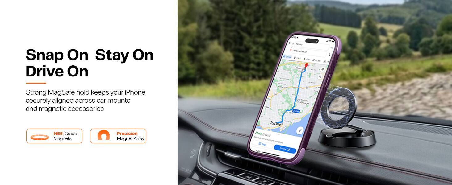 Snap On Stay On Drive On

Strong MagSafe hold keeps your iPhone securely aligned across car mounts and magnetic accessories

N56-Grade Magnets
Precision Magnet Array