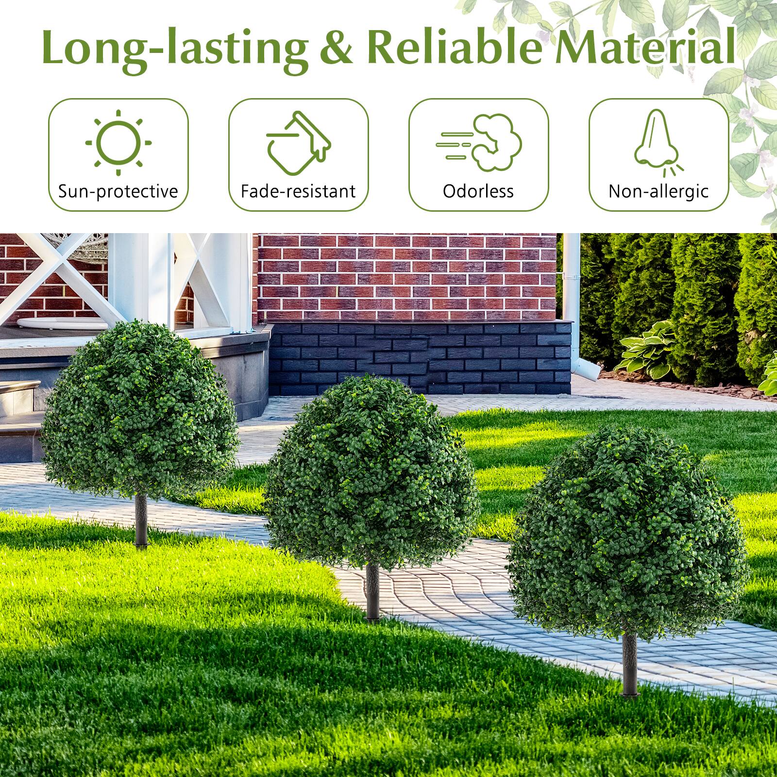 Long-lasting & Reliable Material

- Sun-protective
- Fade-resistant
- Odorless
- Non-allergic