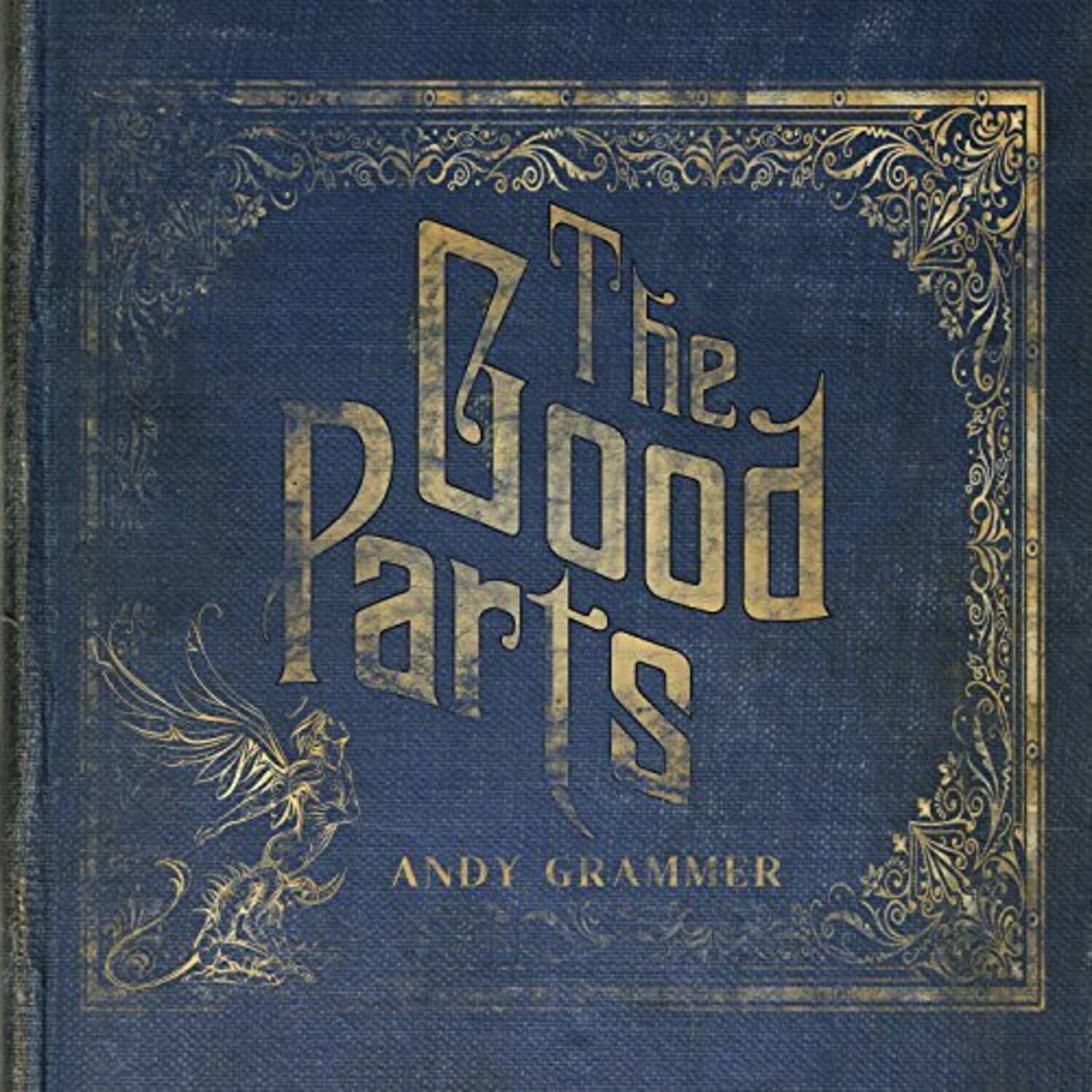 The Good Parts  
Andy Grammer