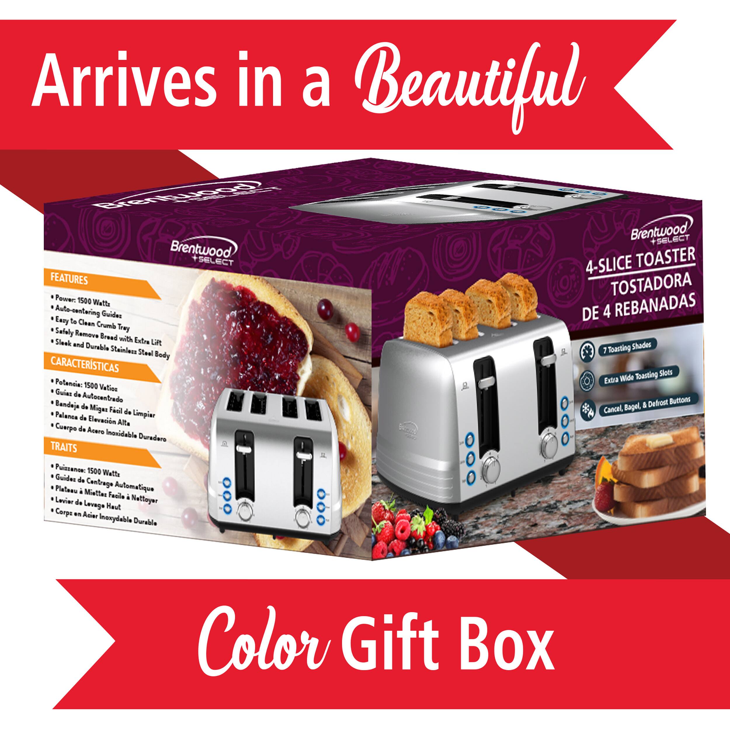 Arrives in a Beautiful Color Gift Box Breniled Brentwood SELECT 4-SLICE TOASTER FEATURES TOSTADORA Power 1500 Watts Auto-centering Guides DE 4 REBANADAS Easy to Clean Crumb Safely Trey Remove Bread Ki Steak and Extra LR Durable Stainless Steel Body CARACTERSTICAS Siots Extra Wide Toasting Potancia: 1500 Vaties Guides de Autocentrado Buttass Bandeje de Bagel, & Detrost Migen Fauil de Limpier Cancel, Palenca de Elevacin Alita Cuerpo de Acero Inssidable Duredero 1 TRAITS Puinsanoe 1500 Walta Guides de Cantraga Automatique Platesu MietTes Fesile . Leviar de Levage Natloyer Haut Corpe Auien Inavydable Durable Color Gift Box