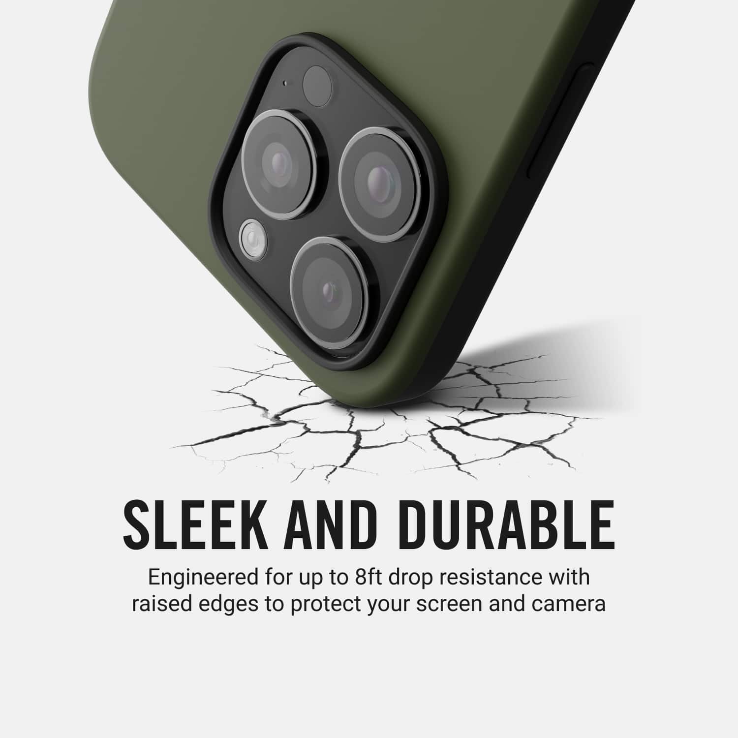 SLEEK AND DURABLE: Engineered for up to 8ft drop resistance with raised edges to protect your screen and camera.