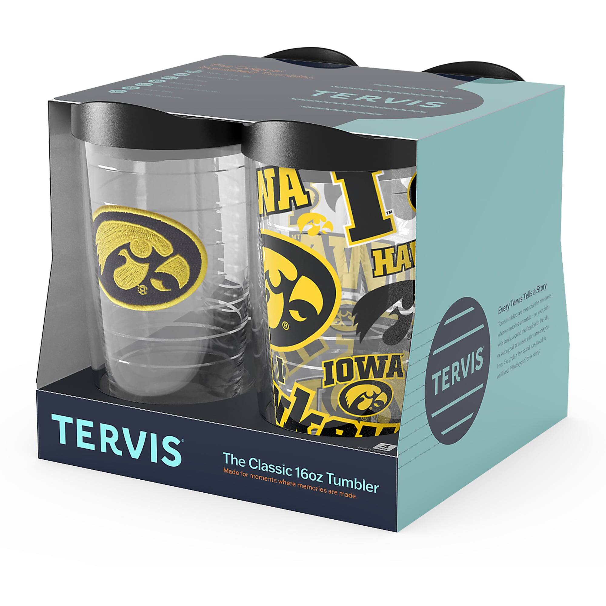 TERVIS  
The Classic 16oz Tumbler  
Made for moments where memories are made.  

IOWA  
HAWKEYES  

TERVIS  
The Classic 16oz Tumbler  
Made for moments where memories are made.  

Every time you take a sip, you're reminded of the moments that make life worth living.  
From the first sip of your morning coffee to the last sip of your favorite drink,  
TERVIS tumblers are built to last.  
With a double-wall construction,  
they keep your drinks hot or cold for hours.  
And with a lifetime guarantee,  
you can enjoy them for years to come.  

TERVIS  
The Classic 16oz Tumbler  
Made for moments where memories are made.