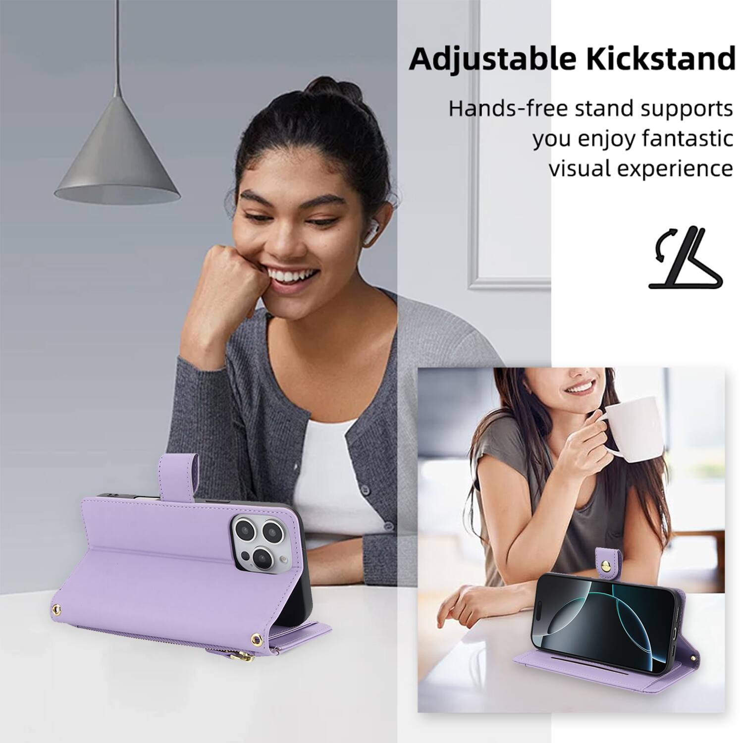 Adjustable Kickstand  
Hands-free stand supports you enjoy fantastic visual experience