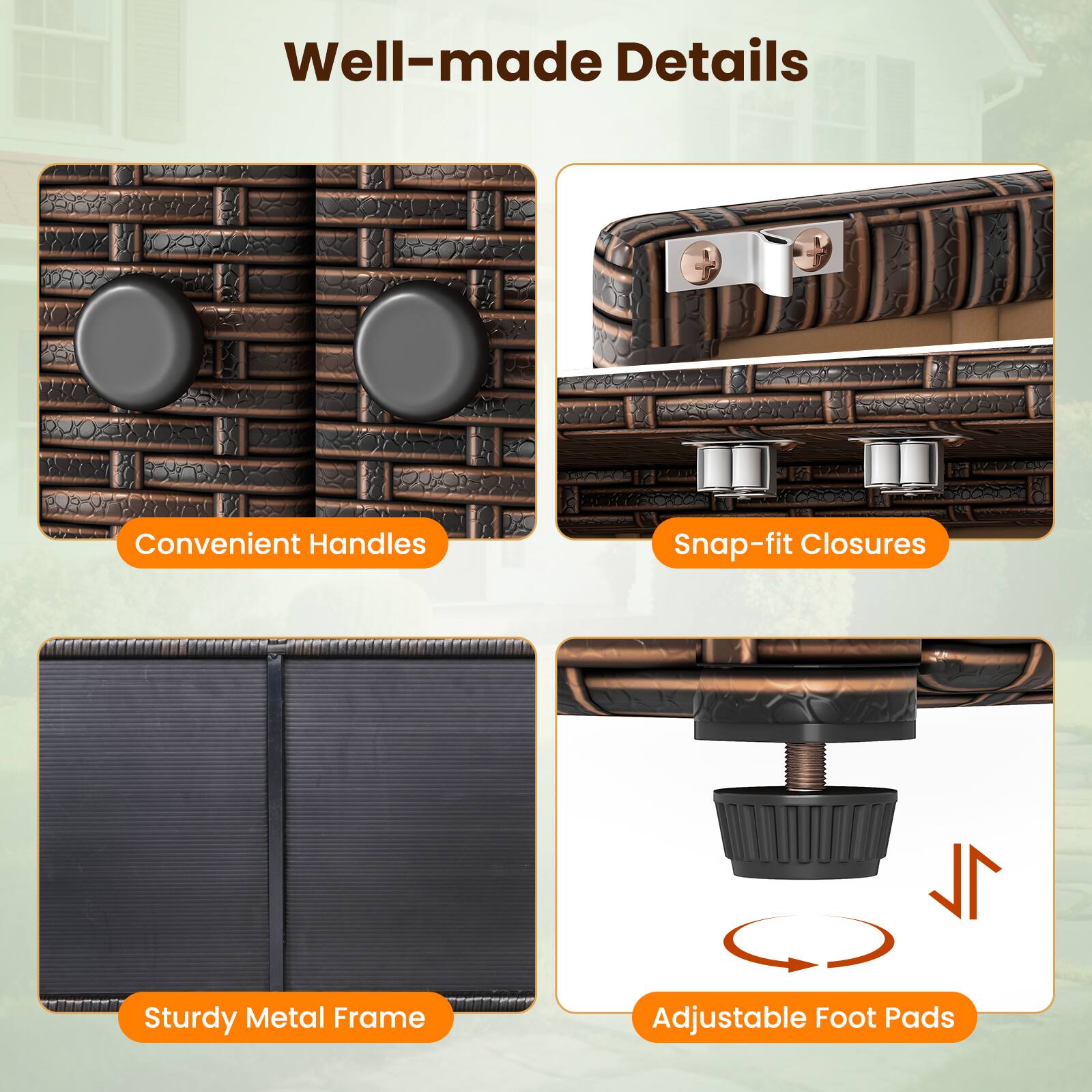 Well-made Details

Convenient Handles
Snap-fit Closures
Sturdy Metal Frame
Adjustable Foot Pads