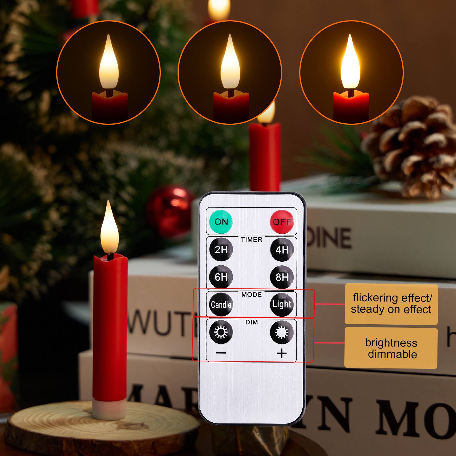 ON 2H  
OFF TIMER 4H  
6H  
8H  
MODE Candle Light WUT DIM - +  
flickering effect/ steady on effect brightness dimmable  
h  
A  
N MO