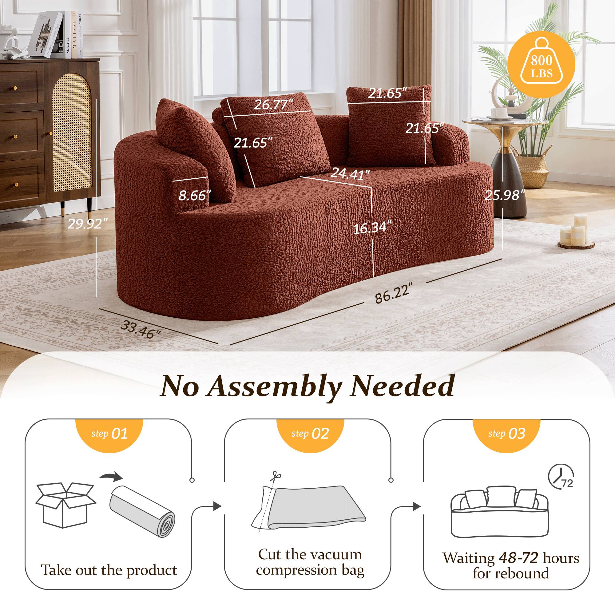 USTITH  
26.77" 21.65" 21.65" 21.65" 800 LBS 8.66" 24.41" 25.98" 29.92" 16.34" 33.46" 86.22"  
No Assembly Needed  
step 01: Take out the product  
step 02: Cut the vacuum compression bag  
step 03: Waiting 48-72 hours for rebound