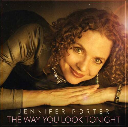 JENNIFER PORTER  
THE WAY YOU LOOK TONIGHT