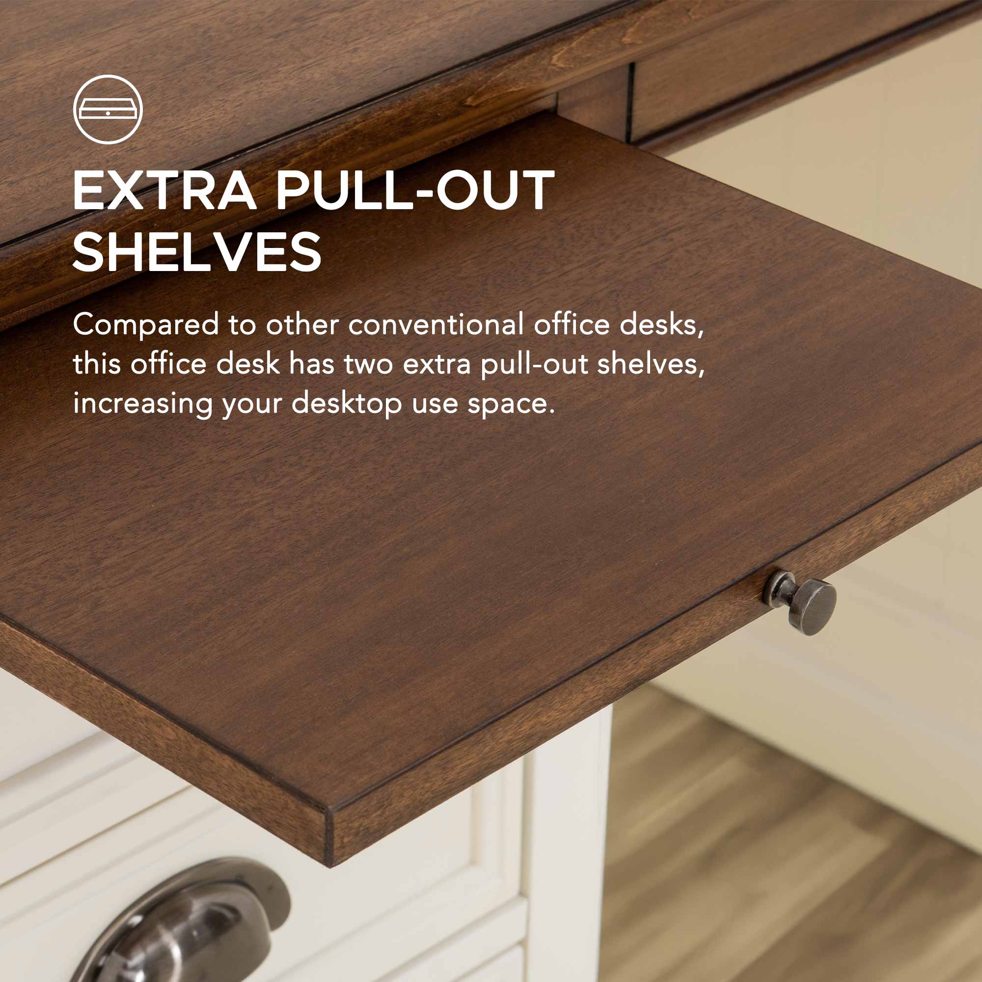 EXTRA PULL-OUT SHELVES

Compared to other conventional office desks, this office desk has two extra pull-out shelves, increasing your desktop use space.