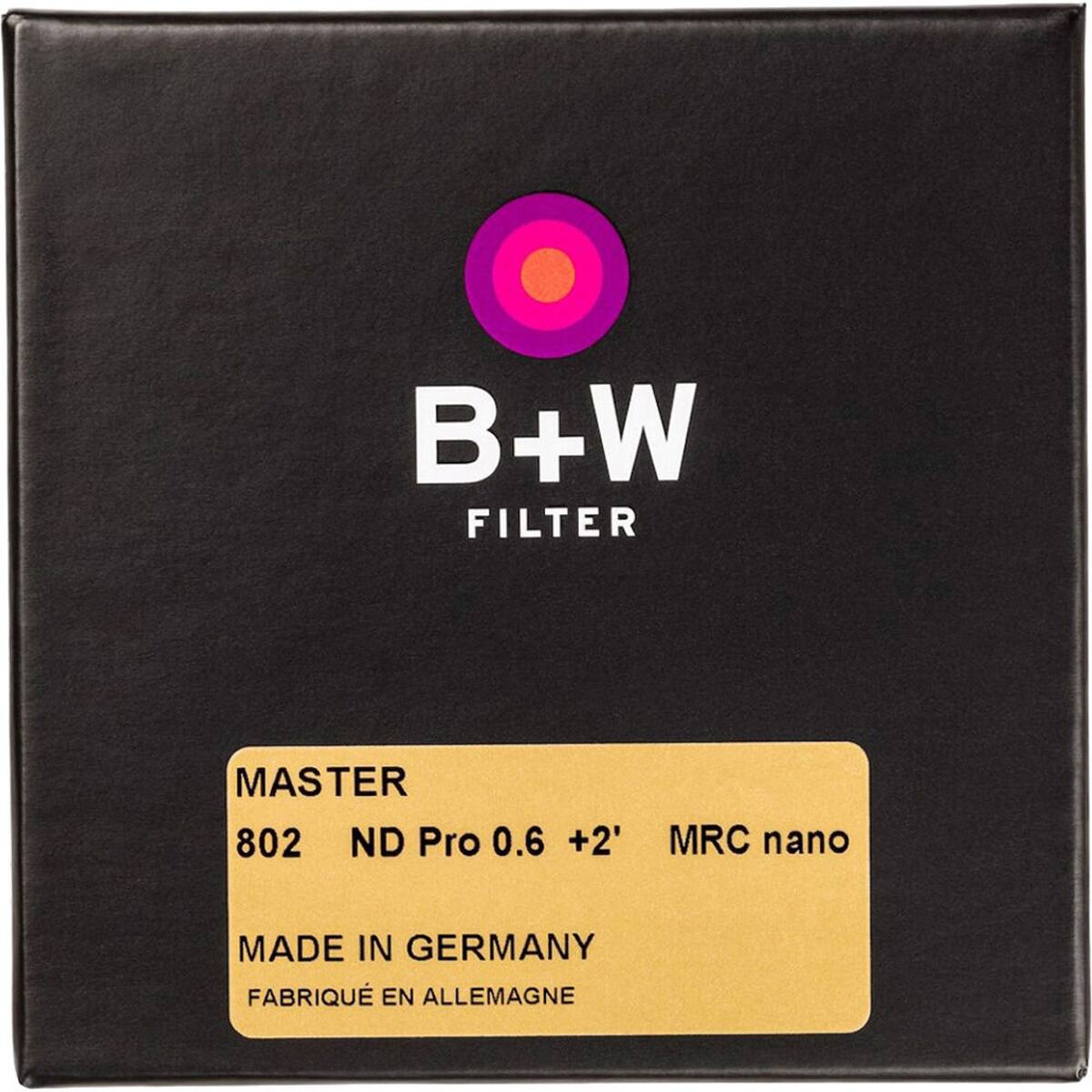 B+W FILTER  
MASTER 802 ND Pro 0.6 +2' MRC nano  
MADE IN GERMANY  
FABRIQUÉ EN ALLEMAGNE