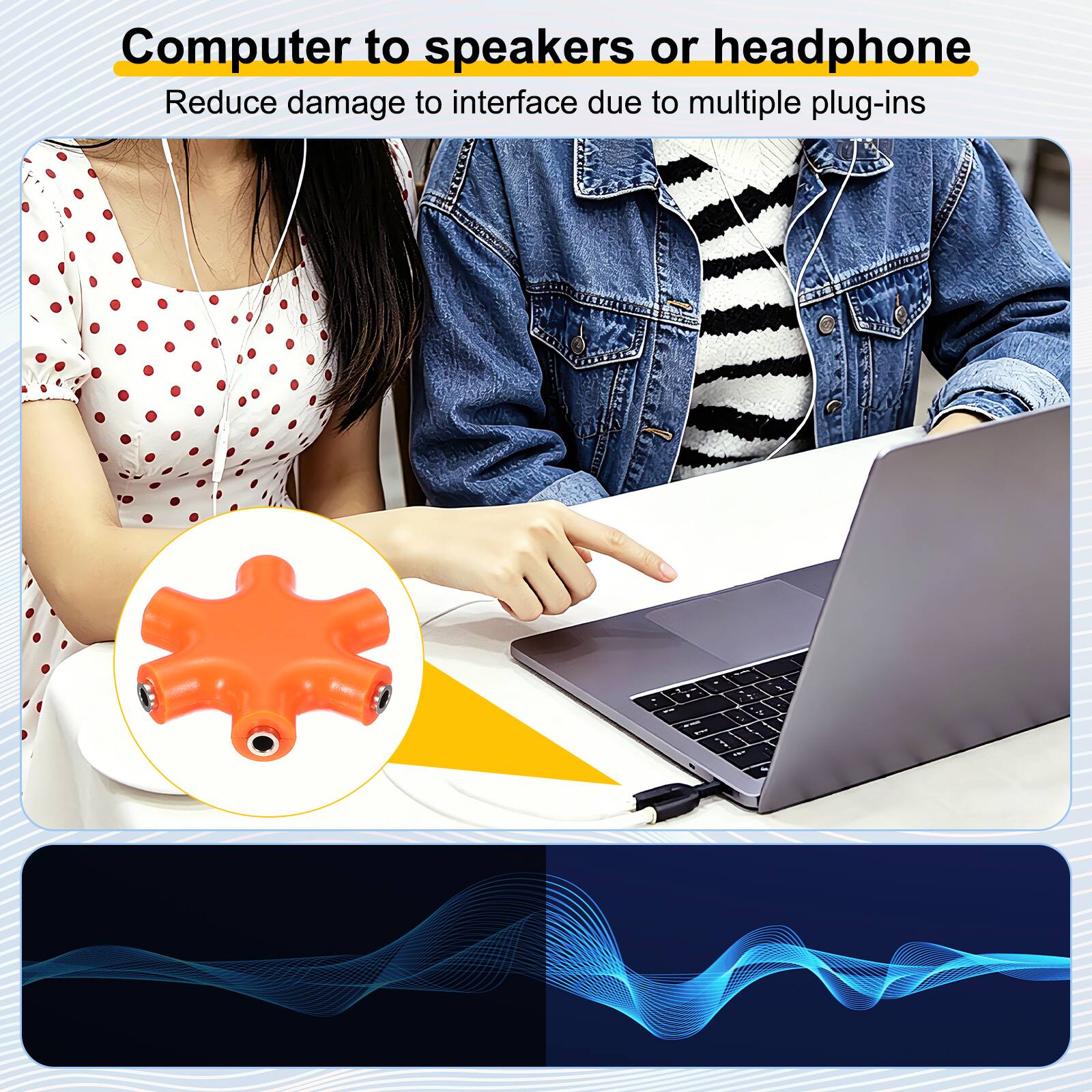 Computer to speakers or headphone  
Reduce damage to interface due to multiple plug-ins