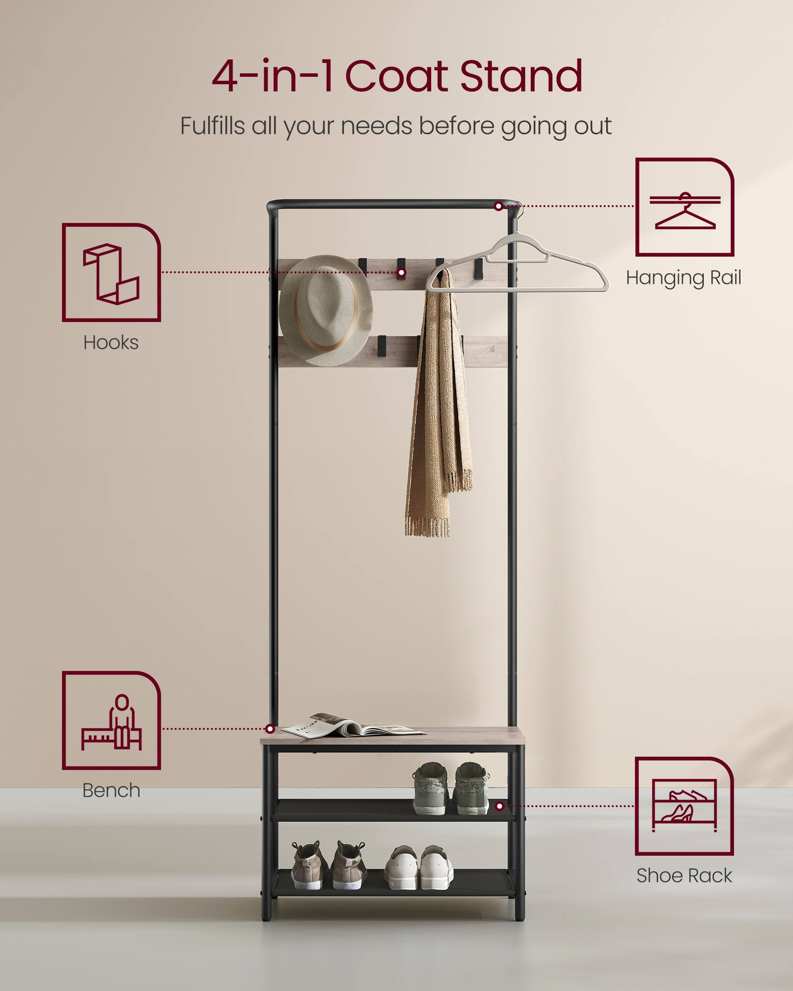 4-in-1 Coat Stand  
Fulfills all your needs before going out  

- Hooks  
- Hanging Rail  
- Bench  
- Shoe Rack