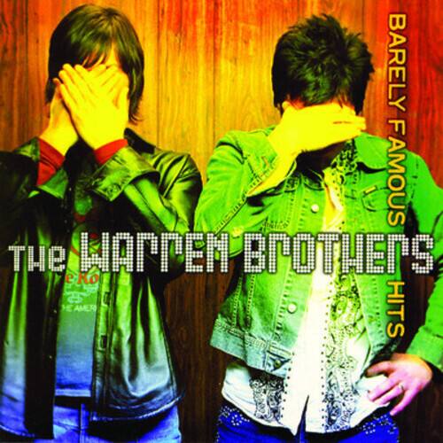 BARELY FAMOUS  
THE WARPEN BROTHERS  
HITS