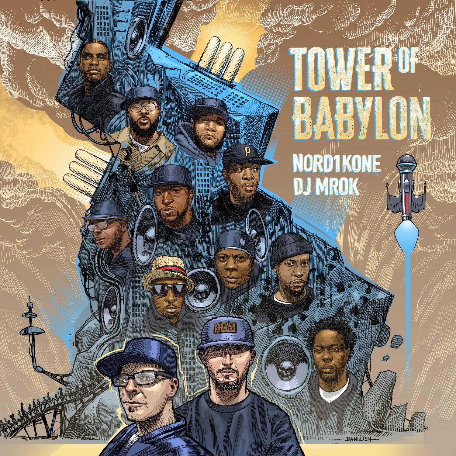 TOWER OF BABYLON  
NORD1KONE  
DJ MROK  

P  
ALART  
MUSTLE  
DAN LISH