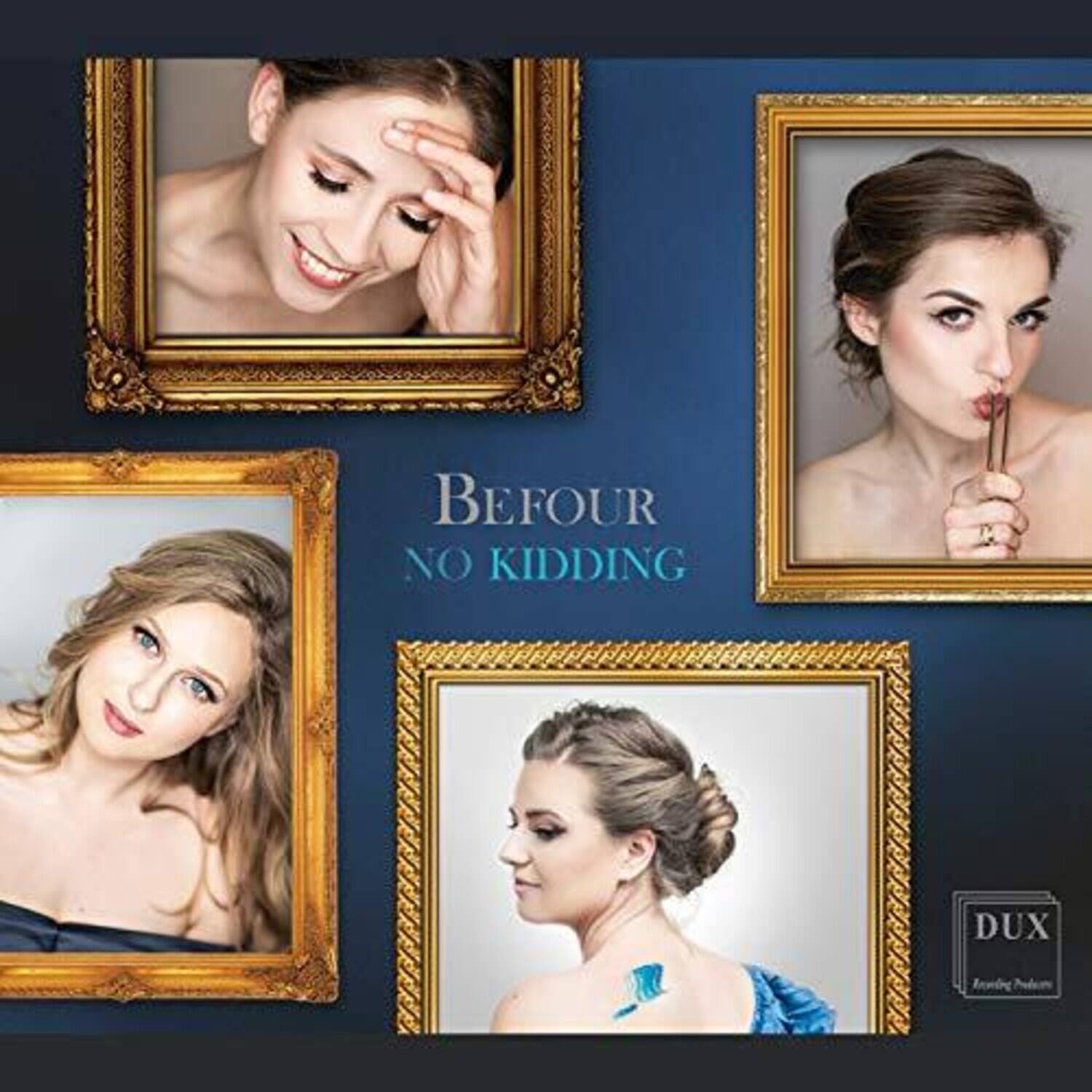 BEFOUR  
NO KIDDING  

DUX  
Rening Products