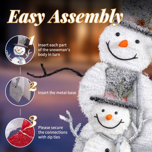 Easy Assembly

1. Insert each part of the snowman's body in turn
2. Insert the metal base
3. Please secure the connections with zip ties