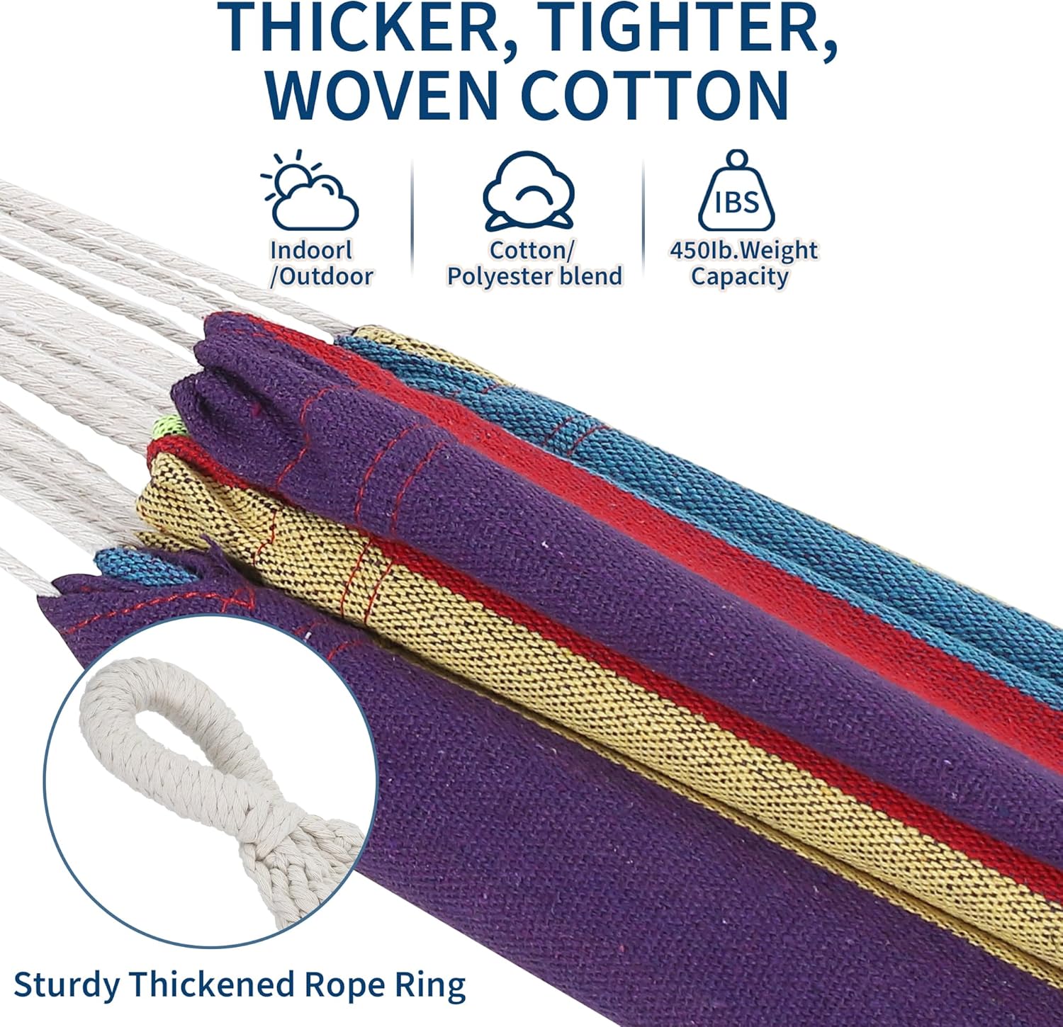 THICKER, TIGHTER, WOVEN COTTON

- Indoor/Outdoor
- Cotton/Polyester blend
- 450lb. Weight Capacity

Sturdy Thickened Rope Ring