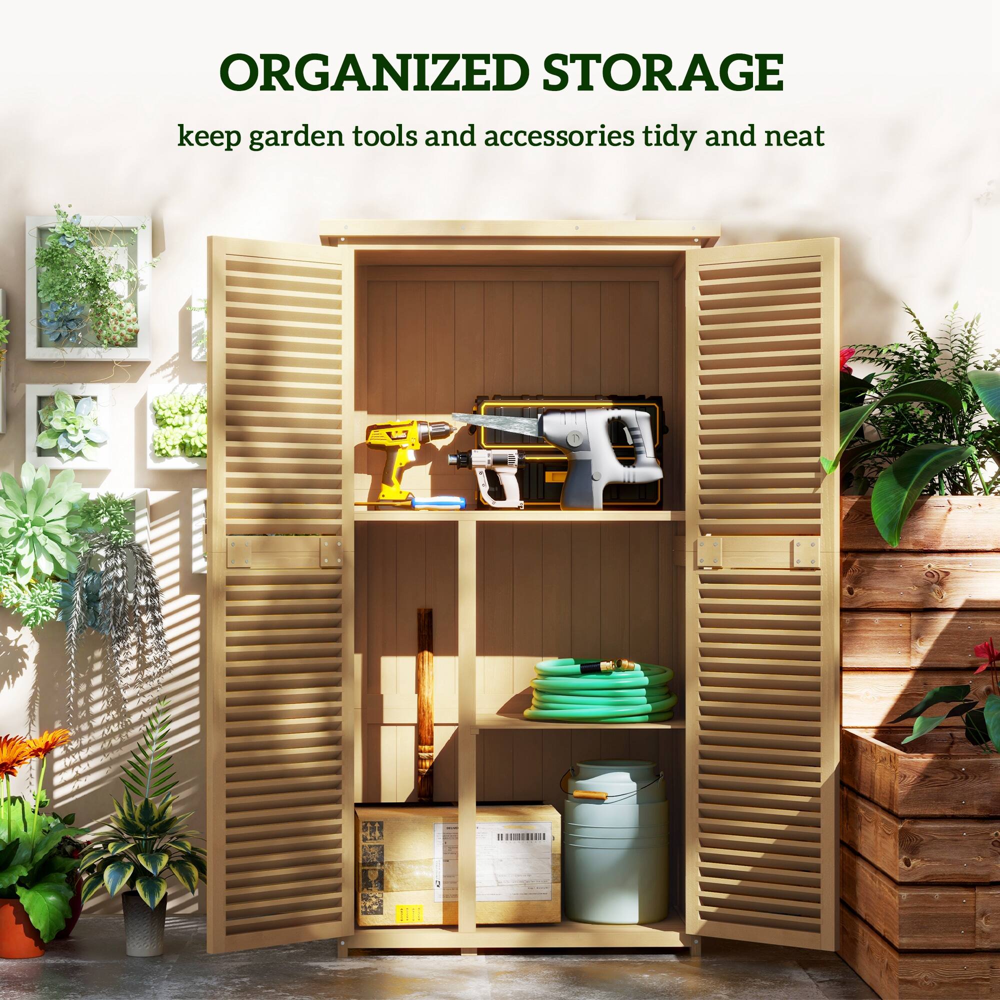 ORGANIZED STORAGE  
keep garden tools and accessories tidy and neat