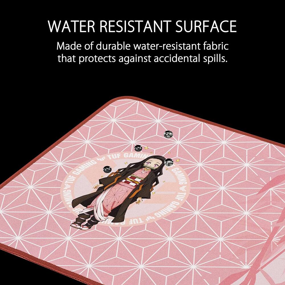 WATER RESISTANT SURFACE  
Made of durable water-resistant fabric that protects against accidental spills.  

TUF GAMING  
TUF GAMING  
TUF GAMING