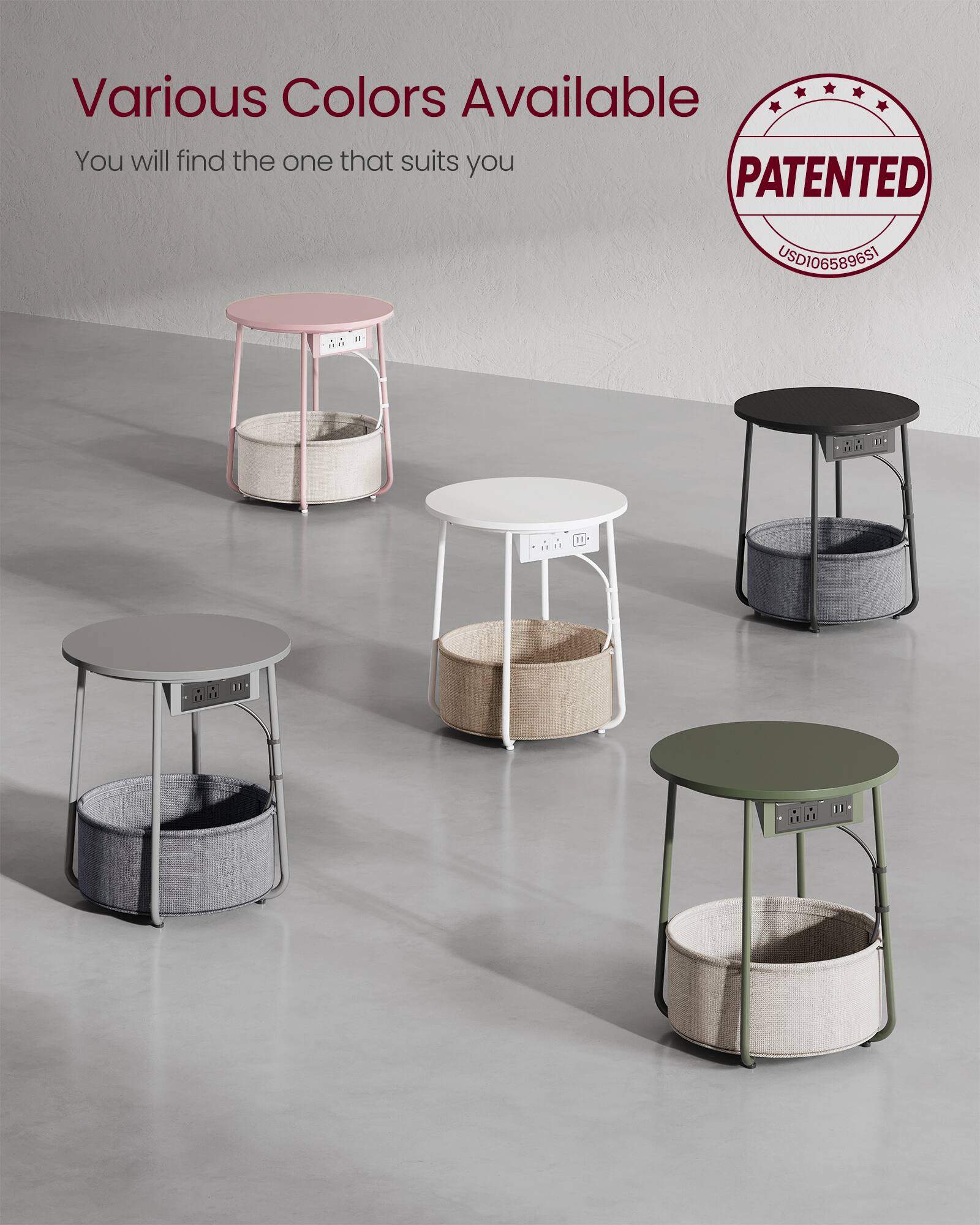 Various Colors Available  
You will find the one that suits you  

PATENTED  
USD106589651