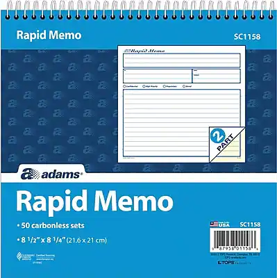 Rapid Memo
SC1158
adams
Rapid Memo
50 carbonless sets
SC1158
8 1/2" x 8 1/4" (21.6 x 21 cm)
2 PART
USA
87958 01158
CTOPS