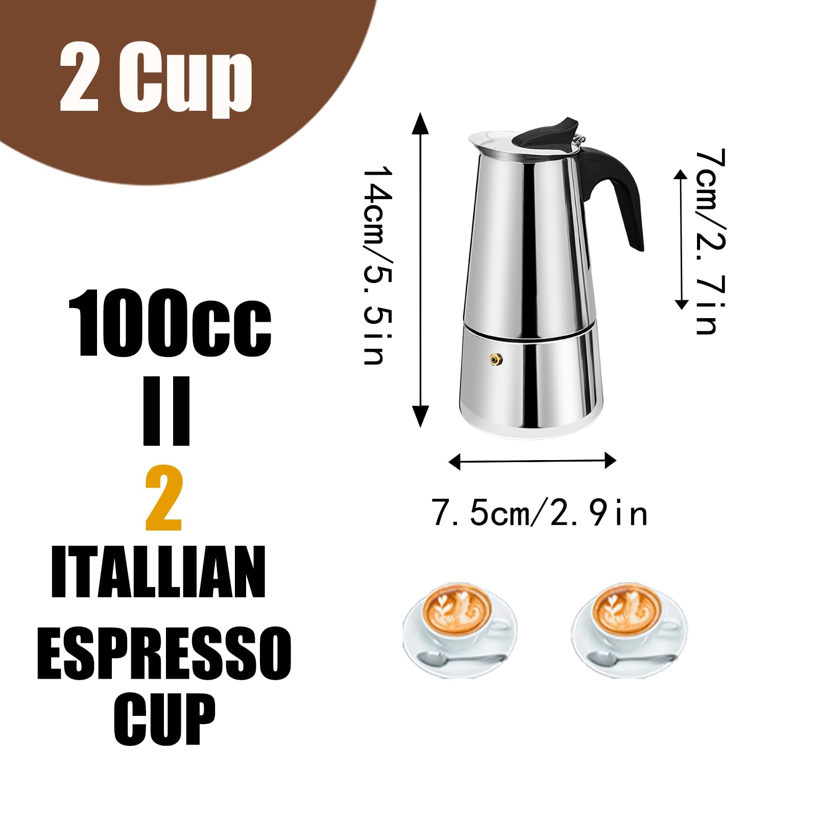 2 Cup  
100cc  
II  
2 ITALIAN ESPRESSO CUP  
14cm/5.5in  
7.5cm/2.9in  
7cm/2.7in