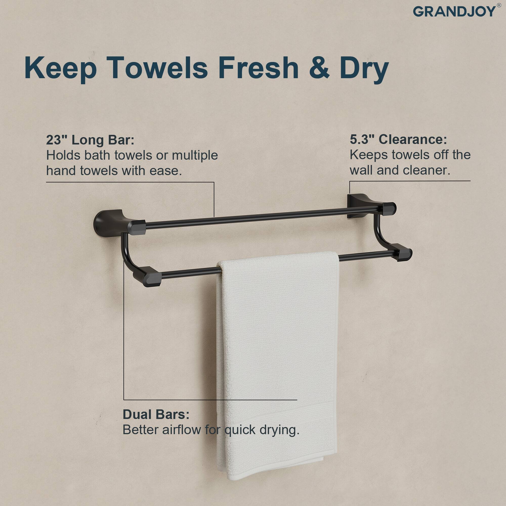 GRANDJOY  
Keep Towels Fresh & Dry  

23" Long Bar:  
Holds bath towels or multiple hand towels with ease.  

5.3" Clearance:  
Keeps towels off the wall and cleaner.  

Dual Bars:  
Better airflow for quick drying.