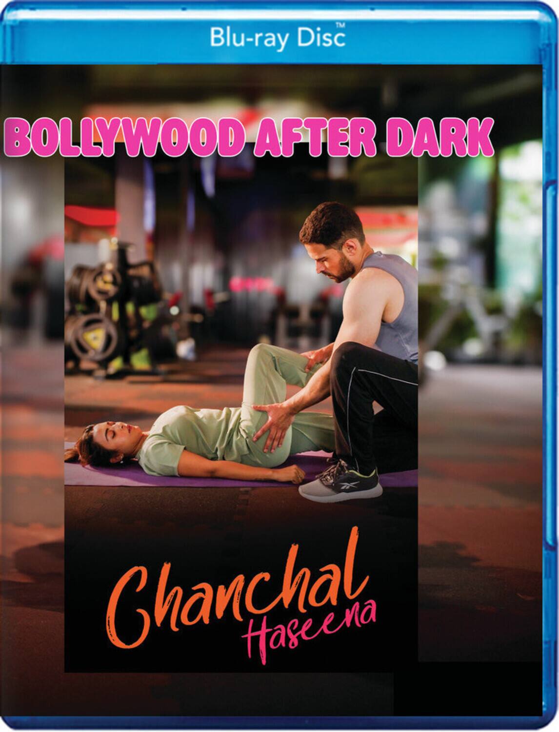 Front. Bollywood After Dark - Chanchal Haseena   - BLU-RAY.