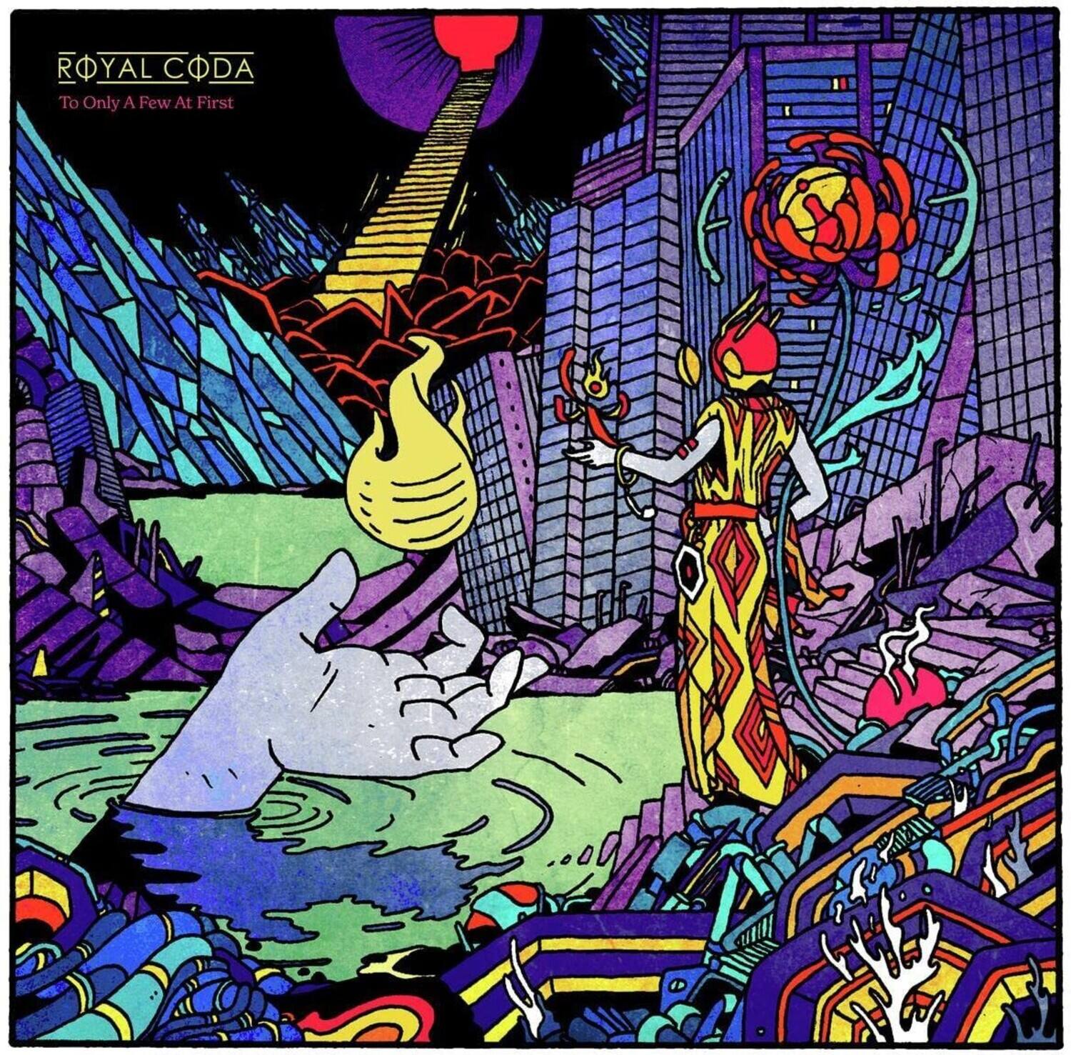 ROYAL CODA  
To Only A Few At First