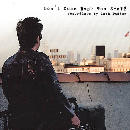 Zach Madden - Don't Come Back Too Small   - COMPACT DISCS [CD] price history on PriceWatchPro