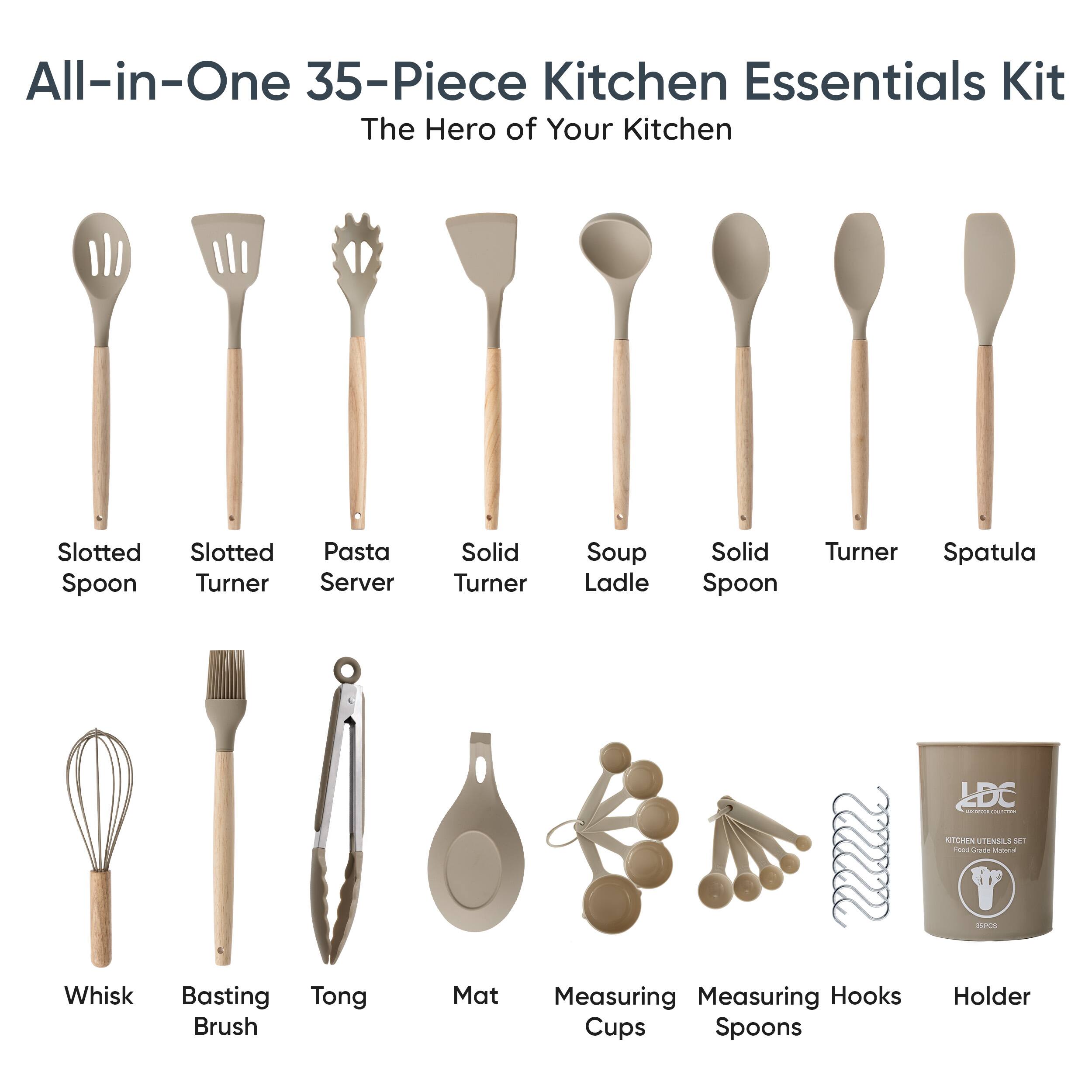 All-in-One 35-Piece Kitchen Essentials Kit  
The Hero of Your Kitchen  

- Slotted Spoon  
- Slotted Turner  
- Pasta Server  
- Solid Turner  
- Soup Ladle  
- Solid Spoon  
- Turner  
- Spatula  

- Whisk  
- Basting Brush  
- Tong  
- Mat  
- Measuring Cups  
- Measuring Spoons  
- Hooks  
- Holder  

LDC Kitchen Utensils Set