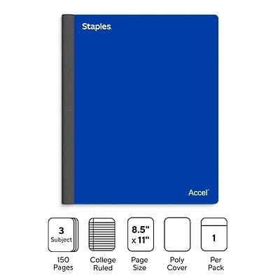 Staples Accel  
3 Subject  
8.5" x 11"  
150 Pages  
College Ruled  
Page Size  
Poly Cover  
Per Pack