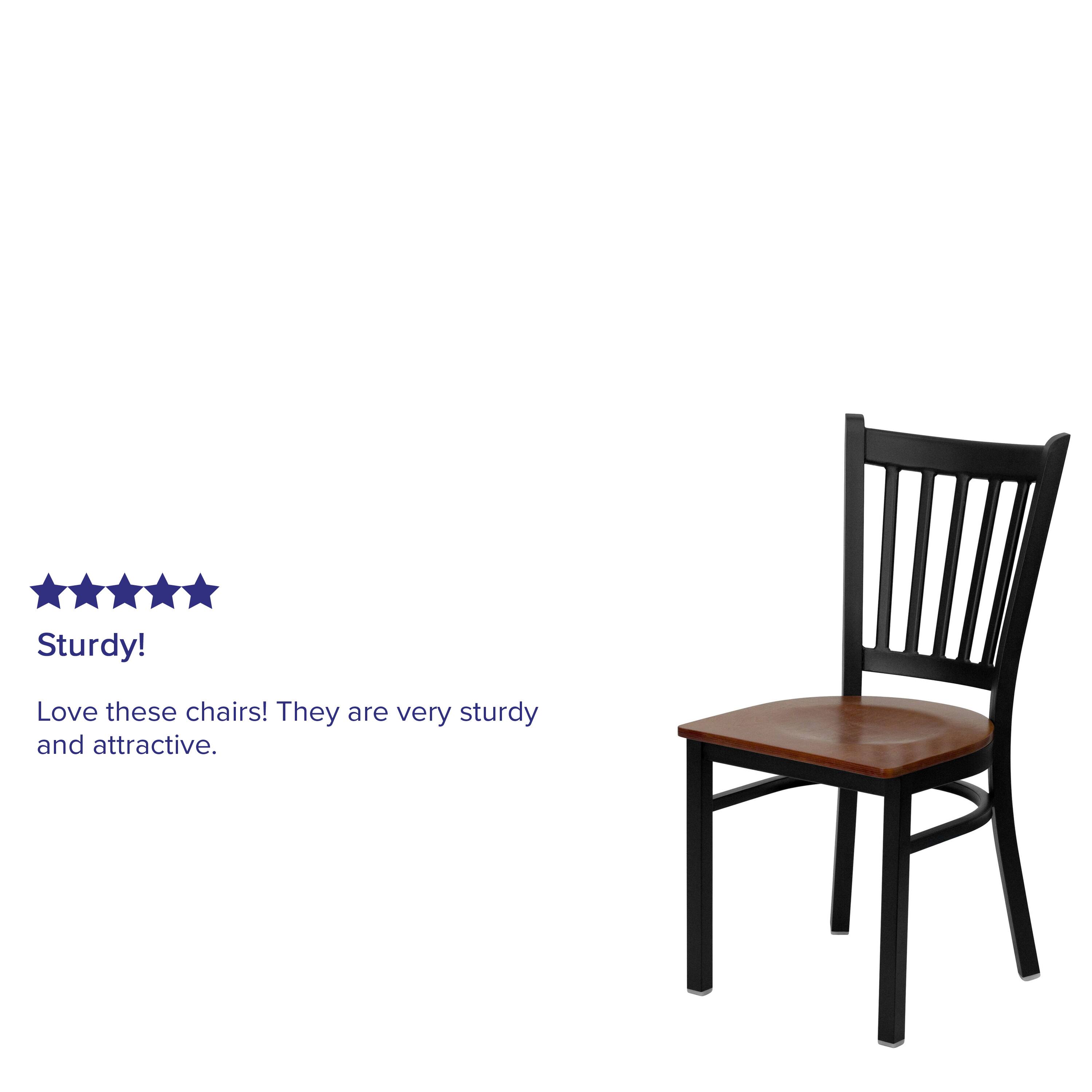 Sturdy!  
Love these chairs! They are very sturdy and attractive.