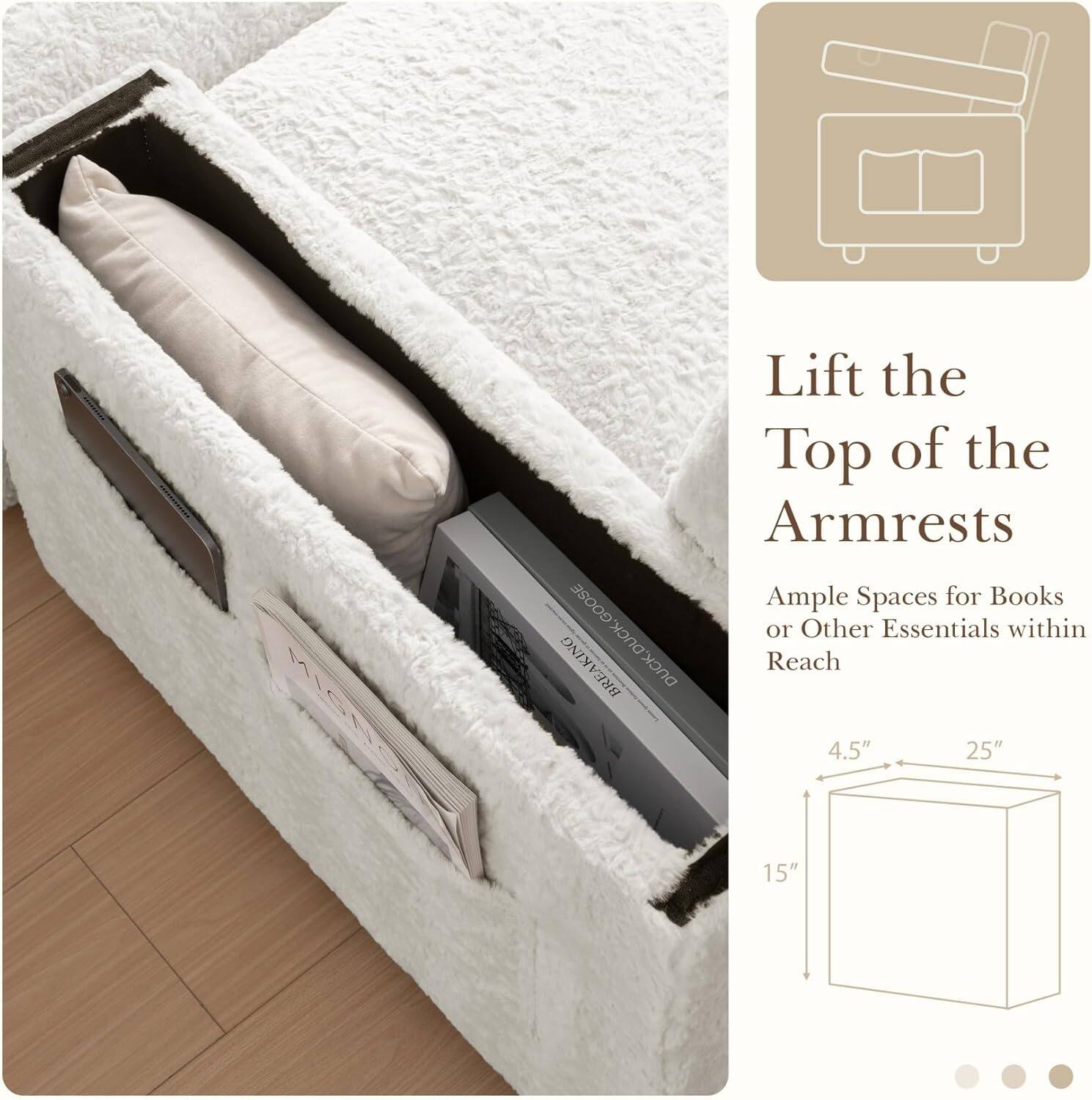 Lift the Top of the Armrests

Ample Spaces for Books or Other Essentials within Reach

4.5" 25" 15"