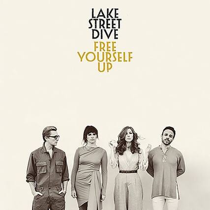 LAKE STREET DIVE
FREE YOURSELF UP