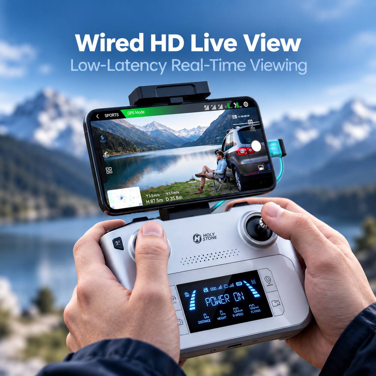 Wired HD Live View  
Low-Latency Real-Time Viewing

SPORTS  
GPS Mode

13.5m/s 3.5m/s  
H87.5m 35.8m

HOLY STONE

POWER ON  
0.0mg  
0.0m/s  
0.0m  
FLYING