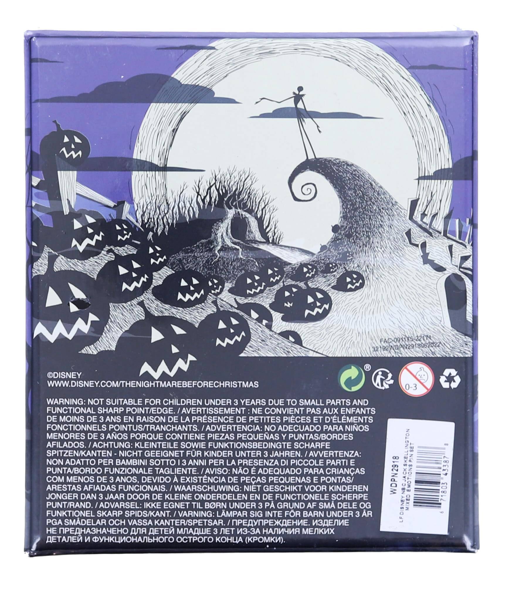 929 0620 DISNEY WWW.DISNEY.COM/THENIGHTMAREBEFORECHRISTMAS

WARNING: NOT SUITABLE FOR CHILDREN UNDER 3 YEARS DUE TO SMALL PARTS AND FUNCTIONAL SHARP POINT/EDGE.

AVERTISSEMENT: NE CONVIENT PAS AUX ENFANTS DE MOINS DE 3 ANS EN RAISON DE LA PRÉSENCE DE PETITES PIÈCES ET D'ÉLÉMENTS FONCTIONNELS POINTUS/TRANCHANTS.

ADVERTENCIA: NO ADECUADO PARA NIÑOS MENORES DE 3 AÑOS PORQUE CONTIENE PIEZAS PEQUEÑAS Y PUNTAS/BORDES AFILADOS.

ACHTUNG: KLEINTEILE SOWIE FUNKTIONSBEDINGTE SCHARFE SPITZEN/KANTEN NICHT GEEIGNET FR KINDER UNTER 3 JAHREN.

AVVERTENZA: NON SETTATO PER BAMBINI SOTTO I 3 ANNI PER LA PRESENZA DI PICCOLE PARTI E PUNTA/BORDO FUNZIONALE TAGLIANTE.

AVISO: NO ADEQU