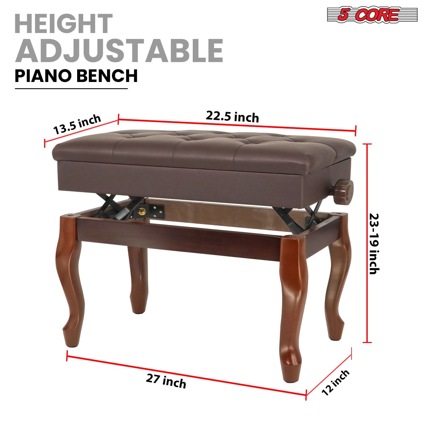 HEIGHT ADJUSTABLE PIANO BENCH 5 CORE 13.5 inch 22.5 inch 23-19inch 27 inch 12 inch