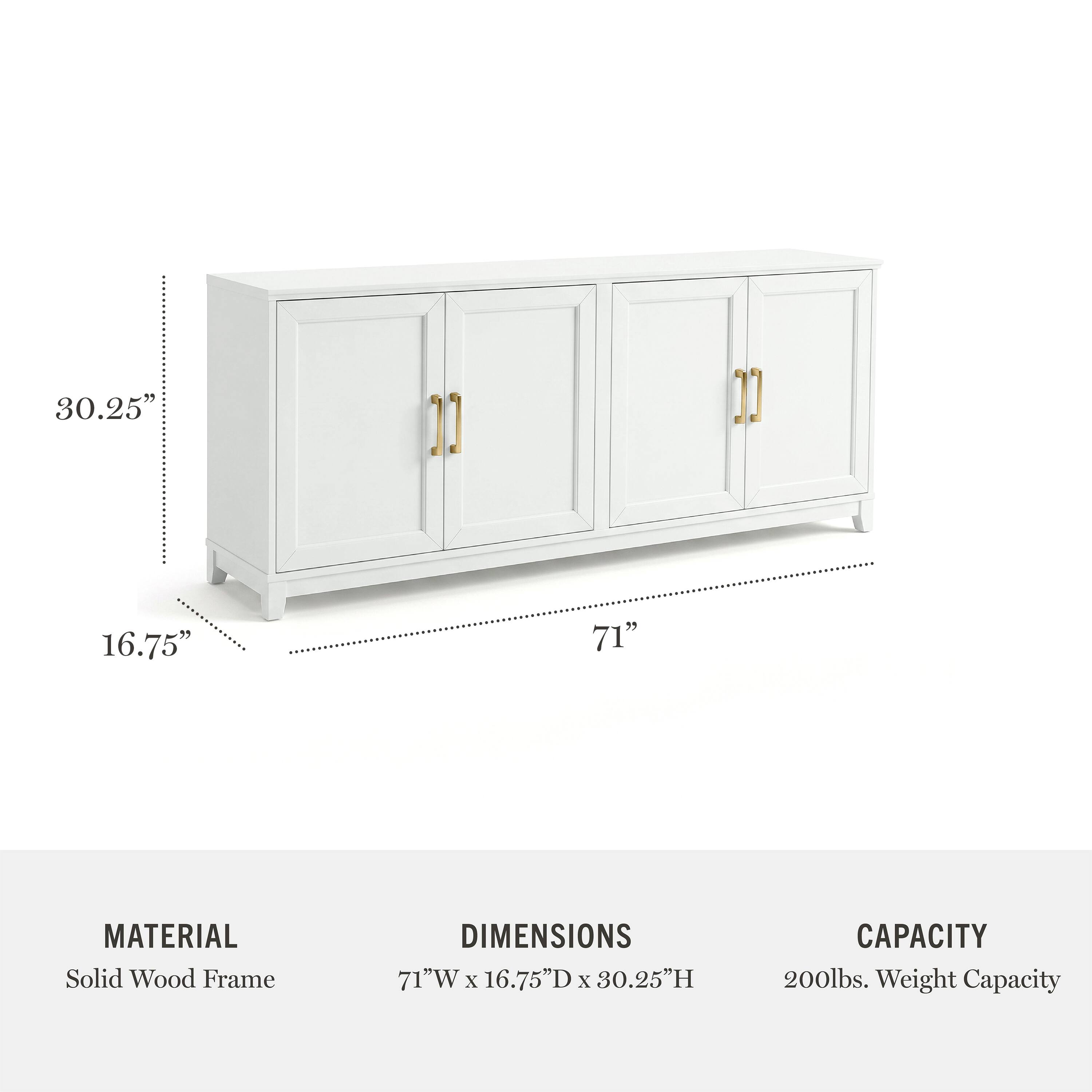 30.25" 16.75" 71"  
MATERIAL: Solid Wood Frame  
DIMENSIONS: 71"W x 16.75"D x 30.25"H  
CAPACITY: 200lbs. Weight Capacity