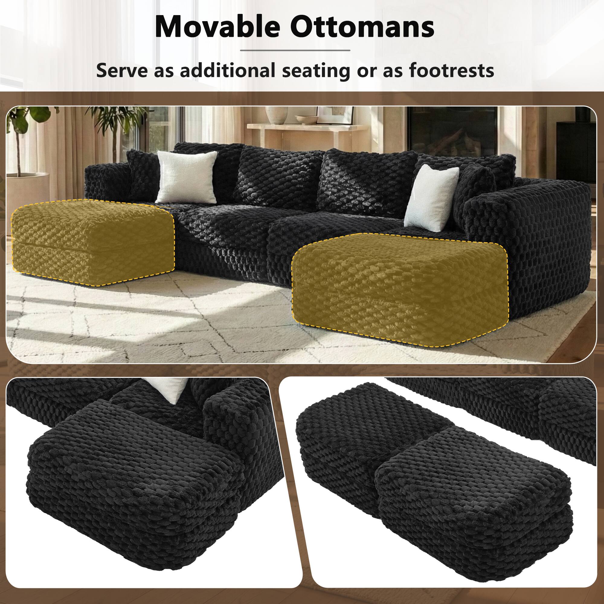 Movable Ottomans  
Serve as additional seating or as footrests