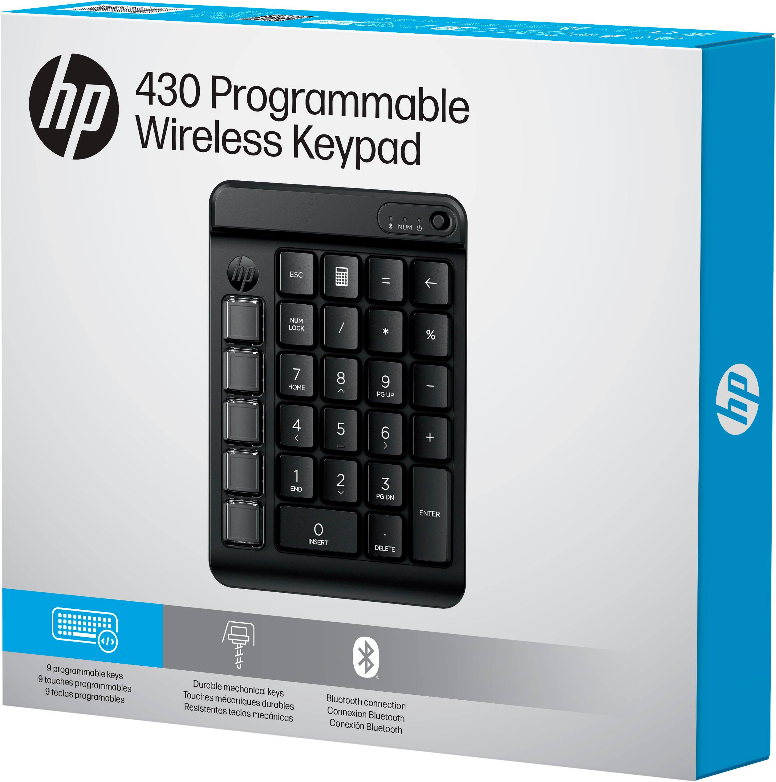 430 Programmable HP Wireless Keypad:
* NUM up ESC = NUM LOCK / %
* 7 HOME 8 9 PG UP - 4 5 6 > + 1 IND 2 Y 3 FG N 0 INSERT DELETE ENTER
* 9 programmable touches koys a teclas programmables
* Durable mechanical touches keys
* Resistentes teclos mecnicas
* Bluetooth connection
* Conexin Bluetooth