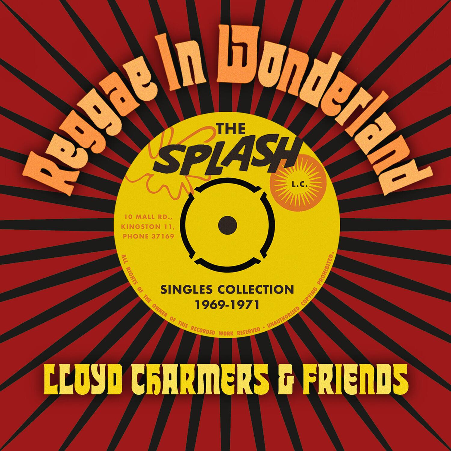 Charmers,Lloyd & Friends - Reggae In Wonderland The Splash Singles 1968-1973   - COMPACT DISCS [CD] price history on PriceWatchPro