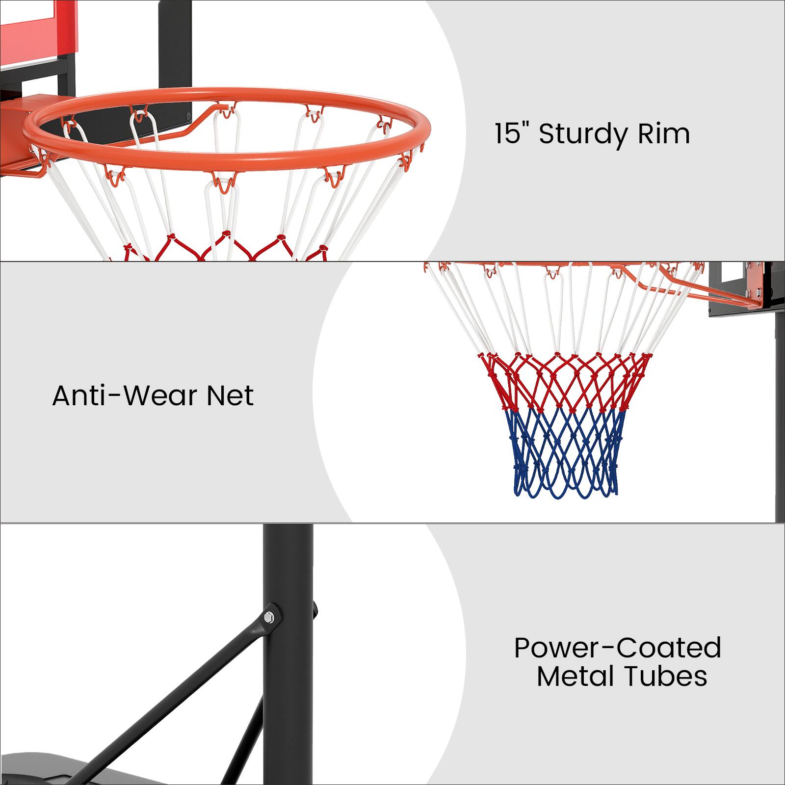 15" Sturdy Rim  
Anti-Wear Net  
Power-Coated Metal Tubes