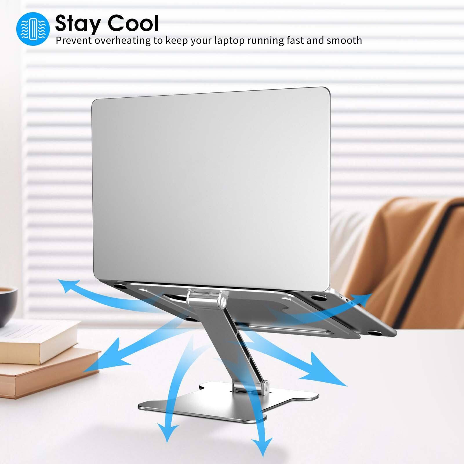 Stay Cool  
Prevent overheating to keep your laptop running fast and smooth